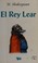 Cover of: El rey Lear
