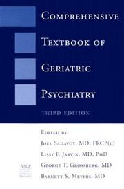 Cover of: Comprehensive Textbook of Geriatric Psychiatry, Third Edition by George T. Grossberg, George T. Grossberg, Barnett S. Meyers