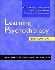 Cover of: Learning Psychotherapy: A Time-Efficient, Research-Based, and Outcome-Measured Psychotherapy Training Program, Second Edition