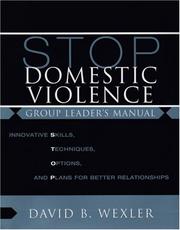 Cover of: STOP Domestic Violence: Innovative Skills, Techniques, Options, and Plans for Better Relationships, Second Edition (Norton Professional Book)