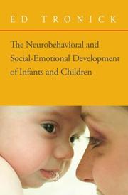 Cover of: The Neurobehavioral and Social Emotional Development of Infants and Children (Norton Series on Interpersonal Neurobiology)