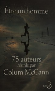 Cover of: Être un homme by Colum McCann