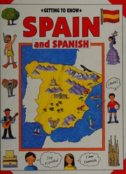 Cover of: Spain and Spanish (Getting to Know)
