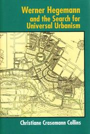 Cover of: Werner Hegemann and the Search for Universal Urbanism by Christiane Crasemann Collins