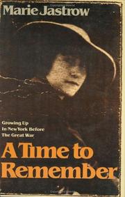 Cover of: A time to remember: growing up in New York before the Great War