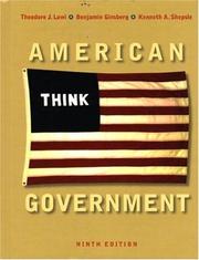 Cover of: American Government, Ninth Regular Edition by Theodore J. Lowi, Benjamin Ginsberg, Kenneth A. Shepsle