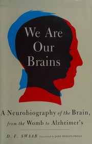 Cover of: We are our brains by D. F. Swaab