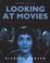 Cover of: Looking at Movies