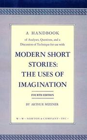 Cover of: A handbook of analyses, questions, and a discussion of technique for use with Modern short stories: the uses of imagination, fourth edition