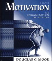 Cover of: Motivation: the organization of action