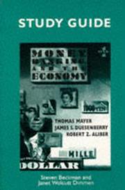 Cover of: Study guide to accompany Money, banking, and the economy, sixth edition [by] Thomas Mayer, James S. Duesenberry, Robert Z. Aliber by Steven Beckman