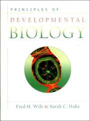 Principles of developmental biology by Fred H. Wilt, Sarah Hake