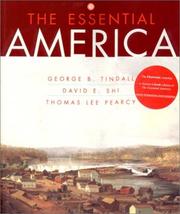 Cover of: The Essential America by George Brown Tindall, David Emory Shi, Thomas Lee Pearcy, Tom Pearcy