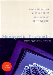 Cover of: Managerial Economics (5th Edition) by W. Bruce Allen, Neil A. Doherty, Keith Weigelt