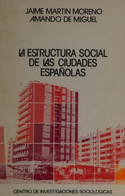 Cover of: La estructura social de las ciudades españolas