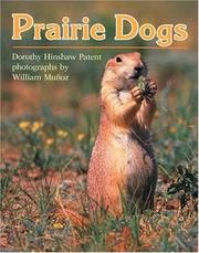 Cover of: Prairie Dogs (Clarion Nonfiction) by Dorothy Hinshaw Patent