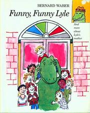 Funny, Funny Lyle by Bernard Waber