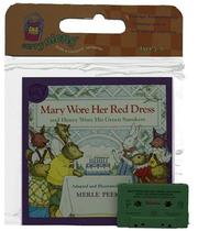 Cover of: Mary Wore Her Red Dress and Henry Wore His Green Sneakers by Merle Peek