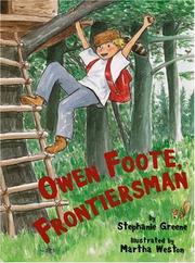 Owen Foote, Frontiersman by Stephanie Greene