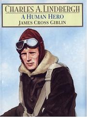 Cover of: Charles A. Lindbergh: a human hero
