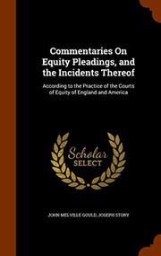 Cover of: Commentaries On Equity Pleadings, and the Incidents Thereof: According to the Practice of the Courts of Equity of England and America