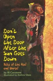 Cover of: Don't open the door after the sun goes down: tales of the real and unreal