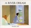 Cover of: A River Dream