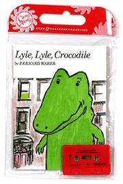 Cover of: Lyle, Lyle, Crocodile (Lyle the Crocodile) by Bernard Waber