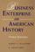 Cover of: Business enterprise in American history