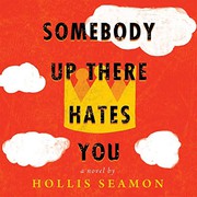Cover of: Somebody Up There Hates You Lib/E