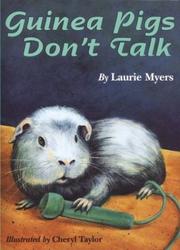 Cover of: Guinea pigs don't talk by Laurie Myers