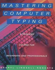 Cover of: Mastering computer typing: a painless course for beginners and professionals