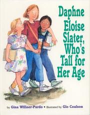 Cover of: Daphne Eloise Slater, who's tall for her age