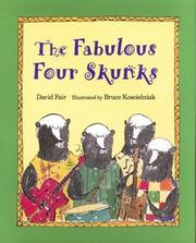 Cover of: The fabulous four skunks by David Fair