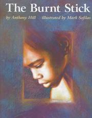 Cover of: The burnt stick by Hill, Anthony