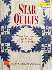 Star quilts by Mary Elizabeth Johnson Huff