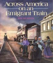 Cover of: Across America on an Emigrant Train