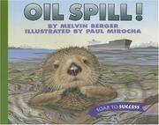 Cover of: Oil Spill! (Soar to success) by Melvin Berger