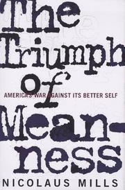 Cover of: The triumph of meanness by Nicolaus Mills