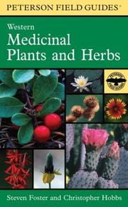 Cover of: A Field Guide to Western Medicinal Plants and Herbs