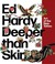 Cover of: Ed Hardy : Deeper than Skin