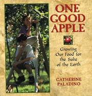 Cover of: One good apple: growing our food for the sake of the earth