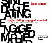 Single, Dating, Engaged, Married by Ben Stuart