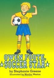 Owen Foote, Soccer Star by Stephanie Greene