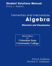Cover of: Elementary and Intermediate Algebra: Discovery and Visualization