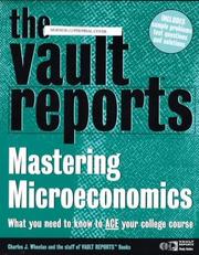 Cover of: Vault Reports guide to mastering microeconomics