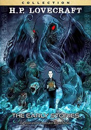 Cover of: H.P. Lovecraft Early Stories by H.P. Lovecraft, S.T. Joshi, David Hartman, Demone Amerson, Aldin Baroza, David DeVera, Donald England, Thomas Finley, Bruce Gerlach, Steven Philip Jones
