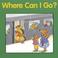 Cover of: Where can I go?