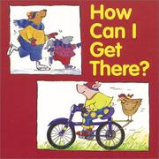 Cover of: How can I get there?