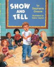 Cover of: Show and tell by Stephanie Greene